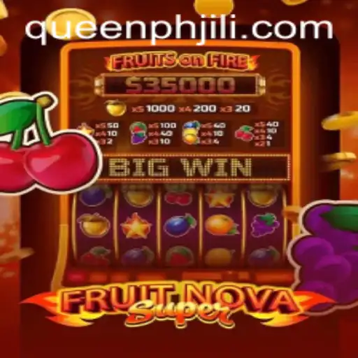FruitNovaSuper: A Fascinating Blend of Gaming and Strategy