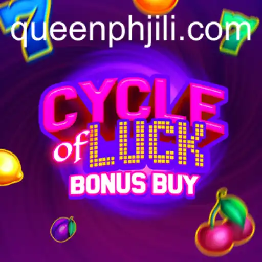 Cycle of Luck Bonus Buy: A Comprehensive Guide to the Game and Its Connection with QueenPH