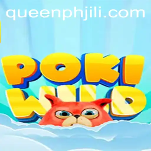 Explore the Exciting World of PokiWild: A New Gaming Adventure with QueenPH