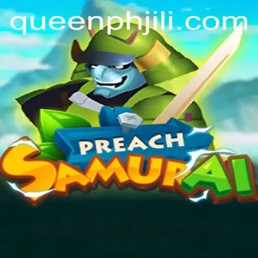 Exploring the World of PreachSamurai and the Enigma of QueenPH