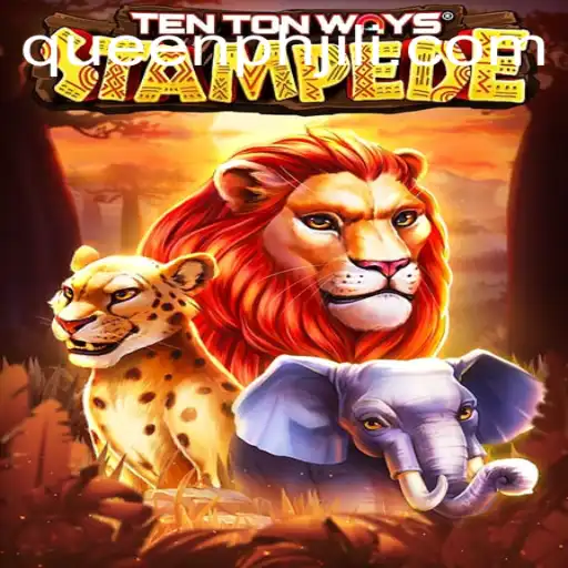 Discover the Thrill of TenTonWaysStampede: A Deep Dive into QueenPH's Latest Gaming Sensation